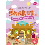 ANA MUSLIM SIRI SAYA SAYANG NABI BUKU AKTIVITI - Nabi Yaakub a.s - Bertemu Putera Yang Hilang