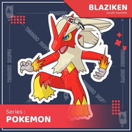 GANTUNGAN Pokemon Acrylic Keychain / Keychain - BLAZIKEN