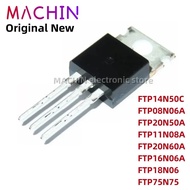 1-5pcs FTP14N50C FTP08N06A FTP20N50A FTP11N08A FTP20N60A FTP16N06A FTP18N06 FTP75N75 TO220 MOS FET T