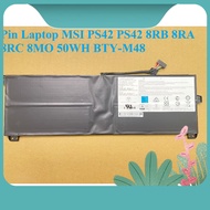 ️ Battery MSI PS42 PS42 8RB 8RA 8RC 8MO 50WH BTY-M48