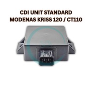 CDI UNIT STANDARD MODENAS KRISS 120 CT110 MOTOR