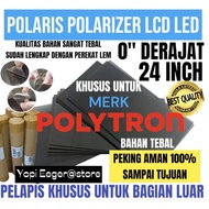 POLARIS POLARIZER LCD LED POLYTRON 24" INCH 0" DERAJAT PELAPIS PLASTIK