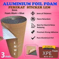 (Panjang 25cm x 1m) Aluminium Foil foam XPE Glue adhesive tape Perekat Sticker Lem Peredam Panas Atap bagasi kap mesin mobil Rumah single side foil tape busa