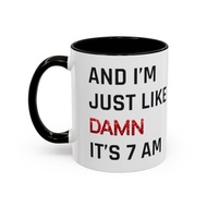 Damn It's 7am Mug TSwift Coffee Mug Singer Fan Mug Pop Culture Mug Best Friend Gift for Mom Gift Wif