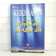 Keikhlasan Dalam Paparan Al Quran Harun Yahya BUKU