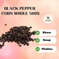 BLACK PEPPER CORN WHOLE 500G / BIJI LADA HITAM