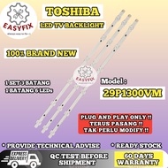 ( NEW ) 29P1300VM TOSHIBA 29 INCH LED TV BACKLIGHT ( LAMPU TV ) 23P1300 29" LAMPU TV