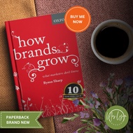 How Brands Grow: What Marketers Don’t Know by Byron Sharp