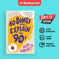 60 Songs That Explain The '90s - Paperback - English - 9781538759479