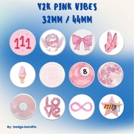 MERAH [badge.bandits] 32mm & 44mm Y2K Pink Brooch Pin 32mm & 44mm Y2K Pink Badge/ 32mm & 44mm Pink V