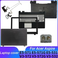 For Acer Aspire E5-571 E5-571G V3-572 V3-572G E5-531 V3-532 Laptop LCD Back Cover/Front Bezel/Palmrest Upper/BOTTOM CASE