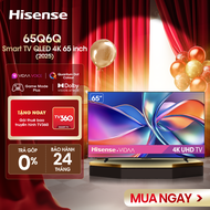 Smart Tivi Hisense 65 inch QLED 4K 65Q6Q Lắp đặt toàn quốc