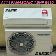 Ready Stock Panasonic 1.5HP (A2 A11 ) Air Cond R410 GAS  FullSET (Second Hand) by Installation KL Kl