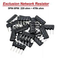10PCS 5PIN 6PIN exclusion Network Resistor array DIP 100 220 330 470 680 1K 1.2K 1.5K 2K 2.2K 3.3K 4