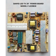SANYO LED TV 39'' POWER BOARD MODEL # LE39B30