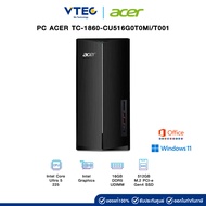 PC ACER TC-1860-CU516G0T0Mi/T001 | Intel Core Ultra 5 | Intel Graphics | 16GB | 512GB | Windows 11 +