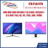 AIWA MF240B-V 23.8 inch monitor | MF2204-F 21.5 inch, Full HD, IPS, 75Hz, 5ms, flat - Genuine Produc