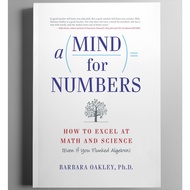 A Mind For Numbers: How to Excel at Math and Science (Even If You Flunked Algebra) by Barbara Oakley