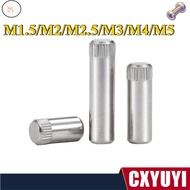 WF Knurled Dowel Pin  SS  M1.5/M2/M2.5/M3/M4/M5 Ready Stock【CXYUYI-1】