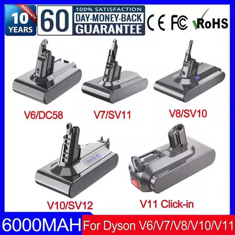 6000mAh For Dyson V6/V7/V8/V10/V11 Battery Replacement For Dyson V6 V7 V8 V10 Absolute V11 Click-in 