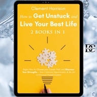 Book/Buku/eBook: How to Get Unstuck and Live Your Best Life 2 books in 1: Ikigai, How to Choose your