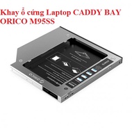 Khay ổ cứng Laptop CADDY BAY ORICO M95SS