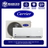 Carrier 1.5HP Optima Inverter Split Type Aircon FP-53CAC012308