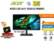 monitor ACER LED 24.5" EK251Q P6BMIX (IPS FHD 144Hz)/ประกัน 3 Years As the Picture One
