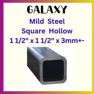 Mild Steel Square Hollow 1 1/2" x 1 1/2" x 3mm+- Thickness / Besi Empat Segi / Besi Hollow / Besi Te