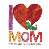 I Love Mom with the Very Hungry Caterpillar/Very Caterpillar/Eric Carle/Eric Carle eslite