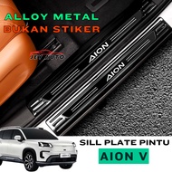 AION V Door Sill Plate Aion V Door Protective/ Aion V Alloy Sill Plate/