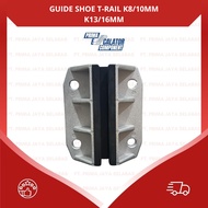 ELEVATOR GUIDE SHOE T-RAIL K8/10MM K13/16MM/GUIDE SHOE LIFT