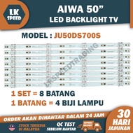 JU50DS700S AIWA 50" LED TV BACKLIGHT (LAMPU TV) AIWA 50 INCH LED TV BACKLIGHT BACKLIGHT