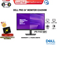 [ผ่อน 0% 3 ด.]DELL PRO 24" MONITOR E2425HM (IPS FHD 100Hz)/ประกัน 3 Years Onsite