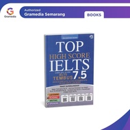 Gramedia - Top High Score IELTS Accurate Way to Score IELTS Translucent 7.5 (Star Wahyu)