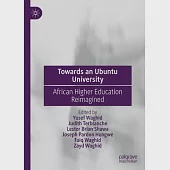 Towards an Ubuntu University: African Higher Education Reimagined