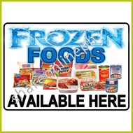 ❥ ∛ ↔ Frozen Goods Available Here Signage Store Signages Frozen Foods