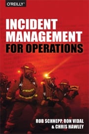 Incident Management for Operations Rob Schnepp