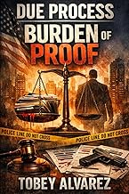 DUE PROCESS: BURDEN OF PROOF: 10
