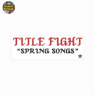 Title Fight spring songs band pop punk revelation sticker
