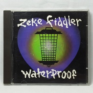 Zeke Fiddler - Waterproof -Music Audio CD (Used, Good Condition)