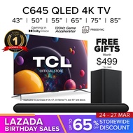 New | TCL C645 QLED 4K Google TV 43 50 55 65 75 85 inch | Wide Color Gamut | Dolby Vision Dolby Atmos | 120 Hz DLG  | HDMI 2.1 | Google Duo