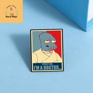 XHjewelryadd Anime Futurama Enamel Pin Trust Me,I'm A Doctor Cartoon Character Brooch