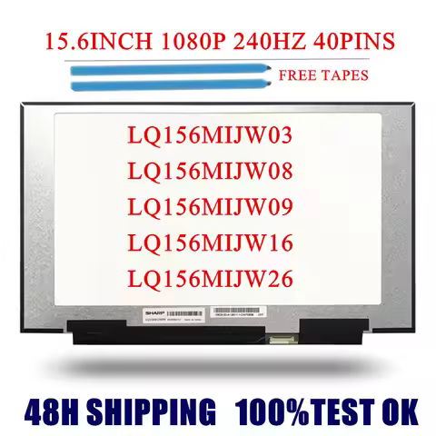 LQ156M1JW03 LQ156MIJW08 LQ156MIJW09 LQ156MIJW16 LQ156MIJW26 15.6INCH 1080P 40PINS 240HZ FOR MSI GS65