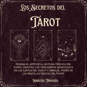 Los Secretos del Tarot Narciso Tránsito