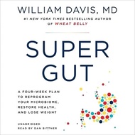 26887.Super Gut: A Four-Week Plan to Reprogram Your Microbiome, Restore Health, and Lose Weight