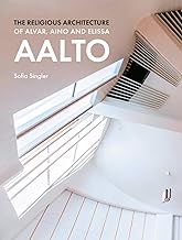 The Religious Architecture of Alvar, Aino and Elissa Aalto