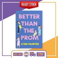 Better than the Prom (Better than the Movies, 1.5) by Lynn Painter
