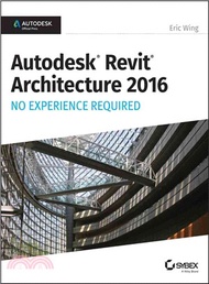 20527.Autodesk Revit Architecture 2016 No Experience Required: Autodesk Official Press