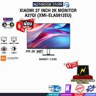 [ผ่อน 0% 3 ด.]XIAOMI 27 INCH 2K MONITOR A27QI (XMI-ELA5812EU) (IPS 2K 100Hz)/ประกัน 3 Years